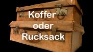 Asien Reise Tipps Koffer oder Rucksack